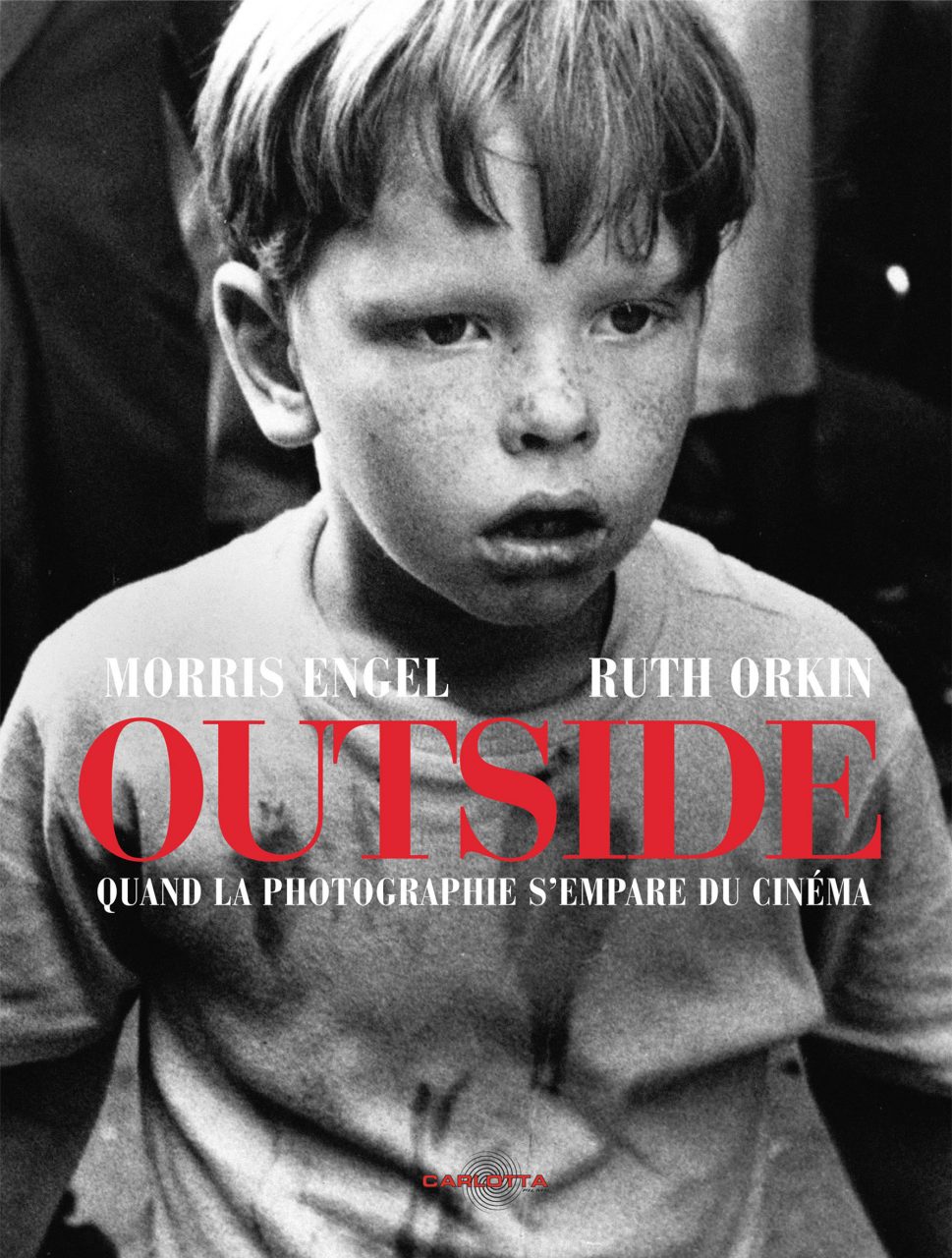 OUTSIDE - Morris Engel & Ruth Orkin - Editions Carlotta